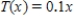 In a certain state, the sales tax T on the amount of taxable goods is 10% of the value of the goods purchased (x) , where both T and x are measured in dollars. Express T as a function of x. ​ A)    B)    C)    D)    E)   