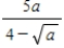 Rationalize the denominator of the expression. ​  