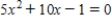 Solve the equation by using the quadratic formula. ​  