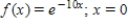 Find the Taylor series of the function at the indicated point. Give the interval of convergence for the series. ​  