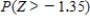 Find the value of the probability of the standard normal variable Z. ​   ​ A)  ​0.1912 B)  ​0.7707 C)  ​0.9115 D)  ​0.6948 E)  ​0.1616