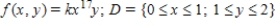 Find the value of the constant ​k so that the function is a joint probability density function on D. ​   ​ A)    B)  ​   C)  ​   D)  ​   E)  ​  