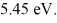 Harmonic oscillator: The energy of a particle in the second EXCITED state of a harmonic oscillator potential is   What is the classical angular frequency of oscillation of this particle? (1 eV = 1.60 × 10<sup>-19</sup> J, ħ = 1.055 × 10<sup>-34</sup> J ∙ s, h = 6.626 × 10<sup>-34</sup> J ∙ s)  A)  3.31 × 10<sup>15</sup> rad/s B)  2.08 × 10<sup>16</sup> rad/s C)  4.97 × 10<sup>15</sup> rad/s D)  6.95 × 10<sup>15</sup> rad/s