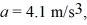 Basic kinematics variables using calculus: The position of an object is given by where       and x and t are in SI units. What is the instantaneous acceleration of the object when   A)  -13 m/s<sup>2</sup> B)  2.9 m/s<sup>2</sup> C)  4.6 m/s<sup>2</sup> D)  13 m/s<sup>2</sup>