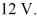 RMS quantities: An alternating current is supplied to an electronic component with a warning that the voltage across it should never exceed   What is the highest rms voltage that can be supplied to this component while staying below the voltage limit in the warning? A)  6   V B)  12   V C)  144 V D)  6 V
