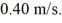 Bernoulli's principle: A horizontal tube consists of a   pipe that narrows to a 2.0-cm-diameter throat. In the pipe, the water pressure is twice atmospheric pressure and the water flows with a speed of   What is the pressure in the throat, assuming that the water behaves like an ideal fluid? The density of water is 1000 kg/m<sup>3</sup>, and atmospheric pressure is 1.01 × 10<sup>5</sup> Pa. A)  1.9 atm B)  0.12 atm C)  2.1 atm D)  2.0 atm