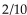 Solve for the amount of discount and amount due. -Invoice amt: $392.59 Invoice date: Sept 10 Terms:   EOM Goods rec'd: Sept 13 Date paid: Oct 8 A) Amount of discount: $39.26; amount due: $353.33 B) Amount of discount: $7.65; amount due: $381.59 C) Amount of discount: $0; amount due: $392.59 D) Amount of discount: $7.85; amount due: $384.74