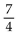 Write the number as a decimal. -  A) 17.5 B) 1.75 C) 0.175 D) 0.875