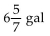<strong>Solve the problem. A tank contains gallons of water. Its capacity is gallons. How much more water is needed to fill it?</strong> A) B) C) D)