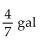 <strong>Solve the problem. A tank contains gallons of water. Its capacity is gallons. How much more water is needed to fill it?</strong> A) B) C) D)