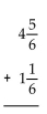 Add. Write the answer in lowest terms. -  A) 6 B) 5 C)    D)   