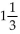 Solve the problem. -A nail   inches long is driven into a board 1   inches thick. How much of the nail protrudes from the other side of the board? A)    B)    C)    D)   