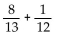 Add. Write the answer in lowest terms. -  A)    B)    C)    D)   