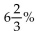 <strong>Find the annual double-declining-balance (200% method) rate of depreciation. 30 years</strong> A)300% B) C) D)