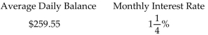 Find the finance charge for the following revolving charge account. Assume that interest is calculated on the average daily balance of the account. -  A) $3.24 B) $2.60 C) $3.89 D) $32.44