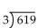 Divide. -  A) 207 B) 206 R1 C) 206 D) 206 R2