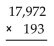 Multiply. -  A) 3,467,596 B) 3,478,596 C) 3,468,596 D) 3,468,696