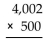 Multiply. -  A) 2,002,000 B) 2,011,000 C) 2,000,000 D) 2,001,000