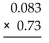 Perform the multiplication. -  A) 0.06059 B) 0.0006059 C) 6.059 D) 0.006059