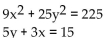 <strong>Solve.  </strong> A)(3, 0), (0, 5) B)(0, 3), (0, 5) C)(0, 3), (5, 0) D)(3, 0), (5, 0) <div style=padding-top: 35px> 