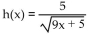 Find f(x) and g(x) such that h(x) =   -  A)    B)    C)    D)   