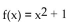 Determine whether the function is one-to-one. -  A) Yes B) No