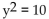 Solve. Give exact solutions. -  A) 100 B)    C) 5 D)   