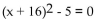 Solve. Give exact solutions. -  A) -11, 21 B) -   C)    D)   