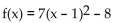 Without graphing, find the line of symmetry. -  A) y = -8 B) x = -8 C) x = 1 D) x = -1