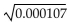 Use a calculator to approximate to three decimal places. -  A) 0.010 B) 0.1 C) 1.000 D) 0.001