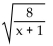 <strong>Identify the radicand.  </strong> A)x + 1 B)   C)   D)   <div style=padding-top: 35px> 
