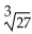 Simplify. -  A) 7 B) 9 C) 8 D) 3