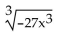 Simplify. -  A) -9x B) -   C)    D) -3x