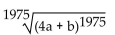 Find the following. Assume that letters can represent any real number. -  A)    B)    C)    D) 4a + b
