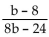 Find all numbers for which the rational expression is not defined. -  A) b = -8 B) b = 3 C) b = 0 D) b = 24