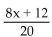 Simplify. -  A)    B) 2x + 3 C)    D)   