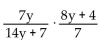 Multiply and simplify. -  A)    B)    C)    D)   