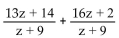 Add or subtract. Then simplify. If a denominator has two or more factors (other than monomials) , leave it in factored form. Express the answer using the denominator of the first fraction when applicable. -  A)    B)    C)    D)   