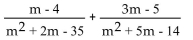 Add or subtract. Then simplify. If a denominator has two or more factors (other than monomials) , leave it in factored form. Express the answer using the denominator of the first fraction when applicable. -  A)    B) 4m - 9 C)    D)   