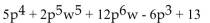 Determine the degree of the polynomial. -  A) 2 B) 10 C) 12 D) 5