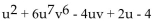 Find the leading term and the leading coefficient. -  A) Leading term:   Leading coefficient: 1 B) Leading term: 6uv Leading coefficient: 6 C) Leading term:   Leading coefficient: 6 D) Leading term:   Leading coefficient: 2