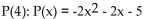 Evaluate the polynomial function for the given value of the variable. -Find   A) -19 B) -29 C) -35 D) -45