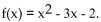 Find the function value. -Find f(2) when   A) 12 B) 8 C) 0 D) -4