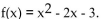 Find the function value. -Find f(0) when   A) 0 B) 9 C) -3 D) 3
