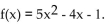 Find the function value. -Find f(3) when   A) -4 B) 34 C) 56 D) 32
