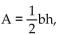 Solve the problem. -The area of a triangle is given by   , where b is the length of its base and h is its height. Find the area of a triangle with height 16 m and base 6 m. A)    B)    C)    D)   