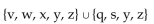 Find the indicated intersection or union. -  A) {q, s, v, w, x, y, z} B) {q, s, u, v, w, x, y} C) {s, u, v, w, x, z} D) {s, u, w}