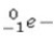 What is the missing symbol in the following nuclear transformation?   +   → ______ A)    B)    C)    D)    E)   