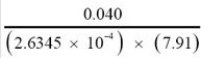 When the mathematical operation is carried out, how many significant figures should be reported in the answer?   A) 1 B) 2 C) 3 D) 4 E) 5