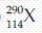 When   is bombarded with   a new element and four neutrons are produced. What isotope of the new element is produced by this reaction? A)    B)    C)    D)   